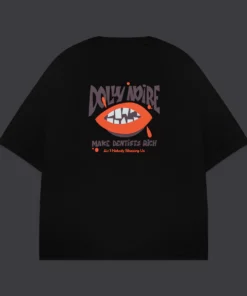 T-Shirt Make Dentists Rich Over DOLLY NOIRE